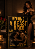 Become a beast in bed
